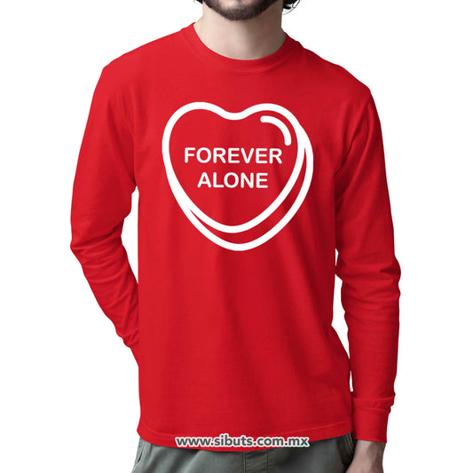 Playera Hombre Manga Larga San Valentin Forever Alone