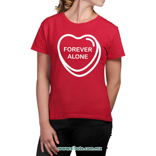 Playera Mujer San Valentin Forever Alone