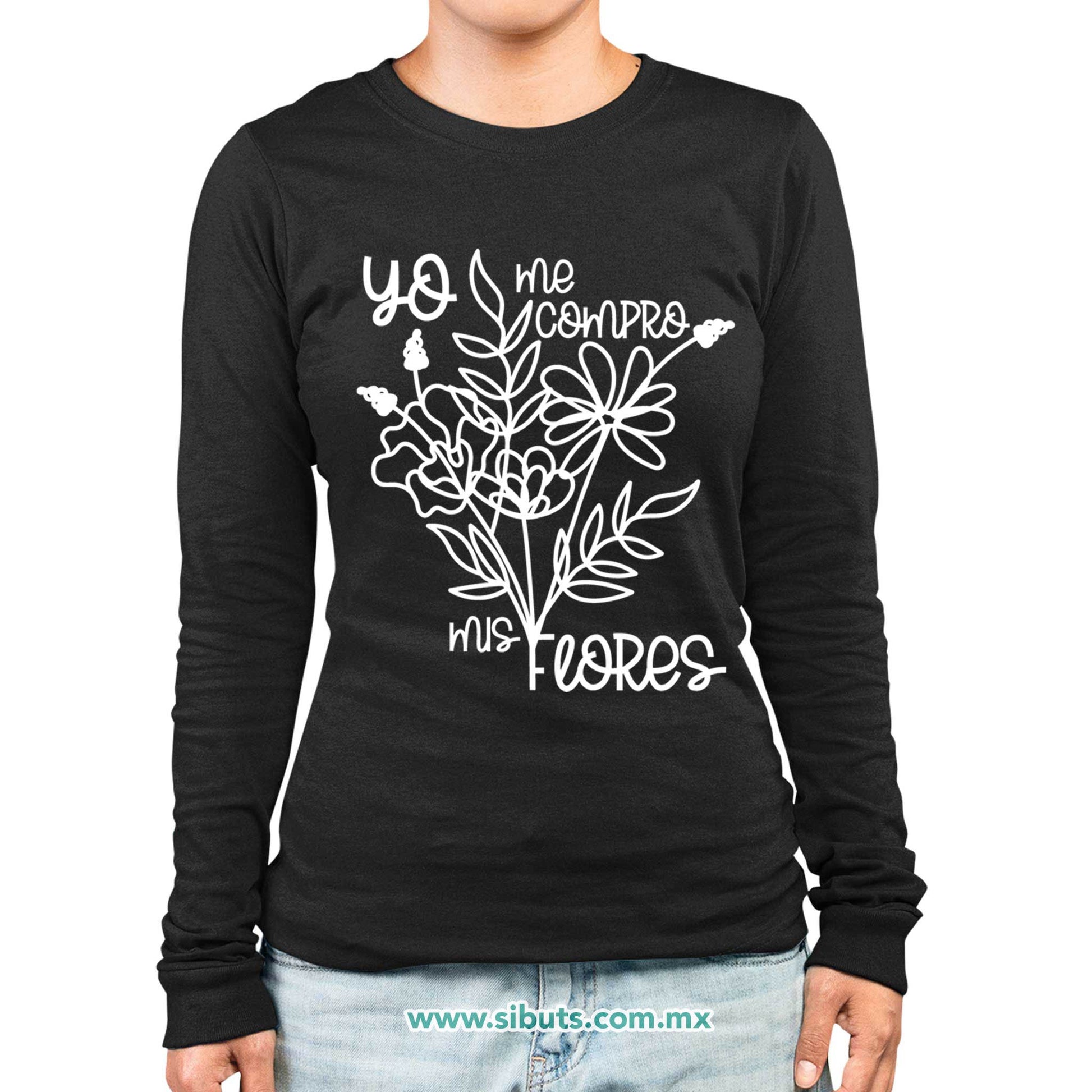 Playera Mujer Manga Larga Feminista Yo Me Compro Mis Flores