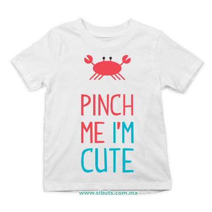 Playera Niño Pinch Me I´m Cute