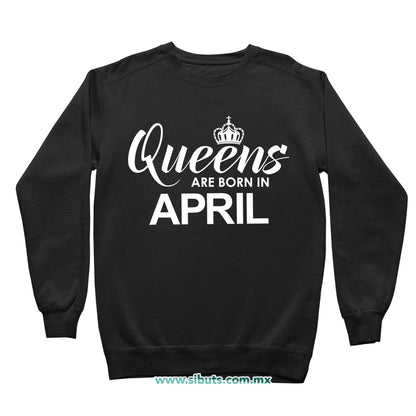 Sudadera Niño Cuello Redondo Las Reinas Nacieron En Abril