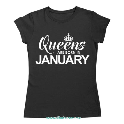 Playera Mujer Las Reinas Nacieron En Enero