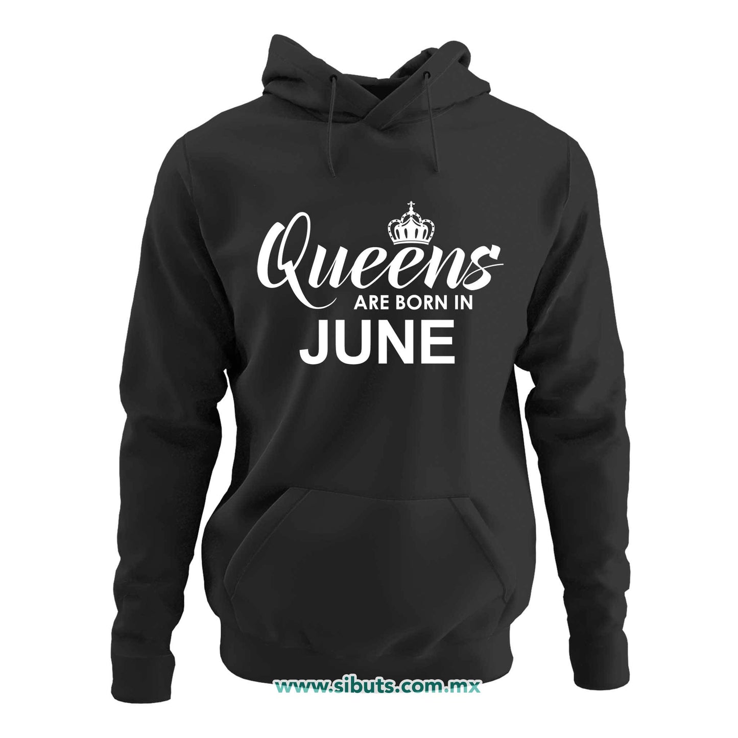 Sudadera Mujer Gorro Las Reinas Nacieron En Junio