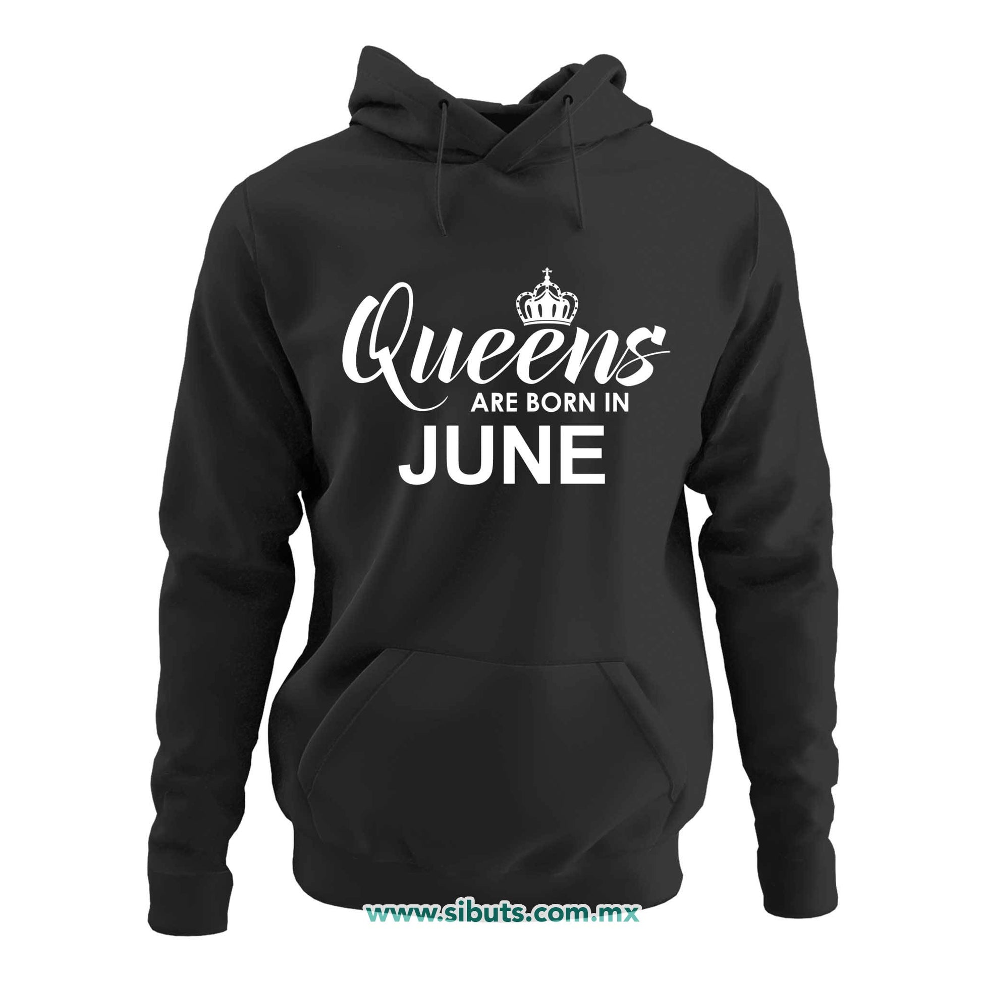 Sudadera Mujer Gorro Las Reinas Nacieron En Junio