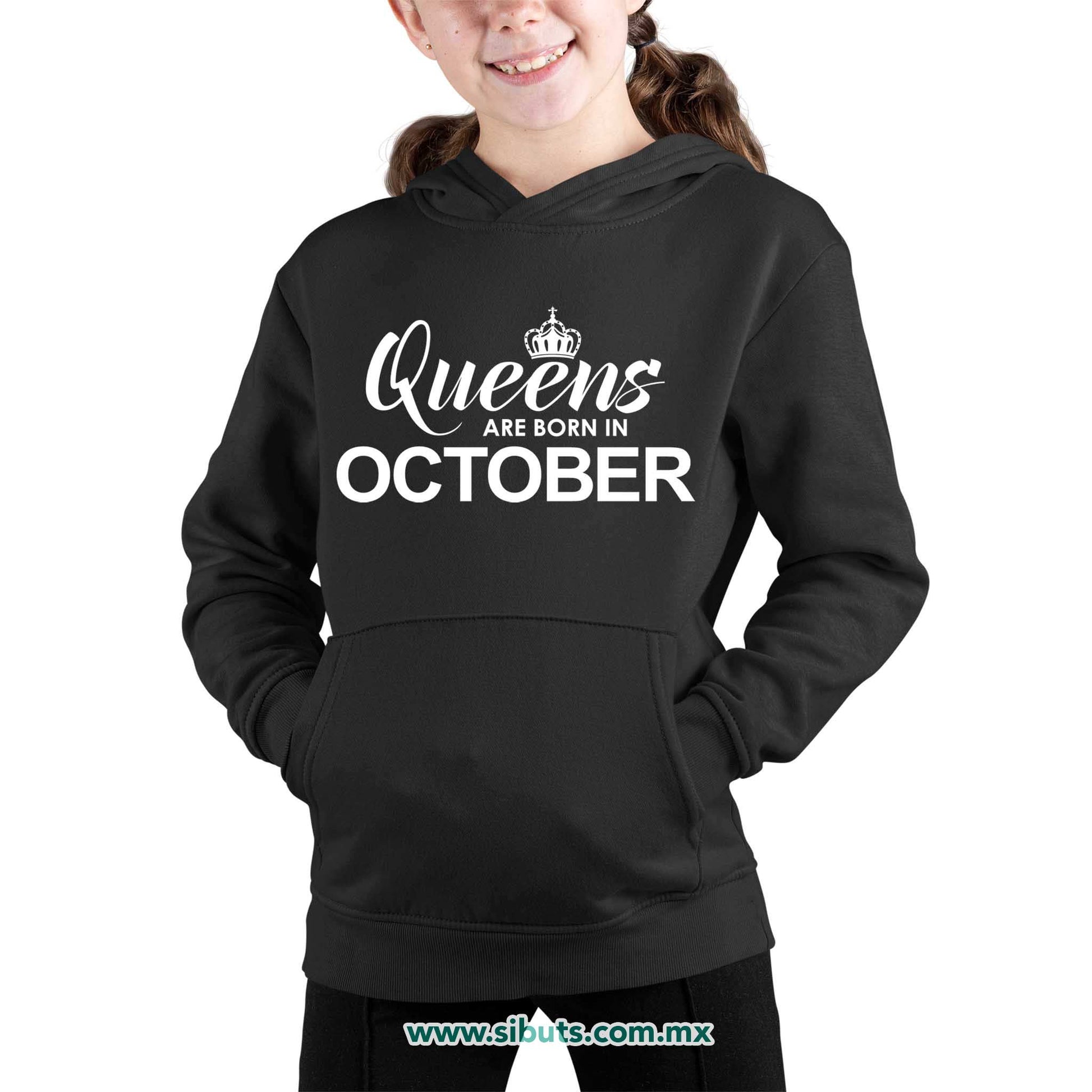 Sudadera Niño Gorro Las Reinas Nacieron En Octubre