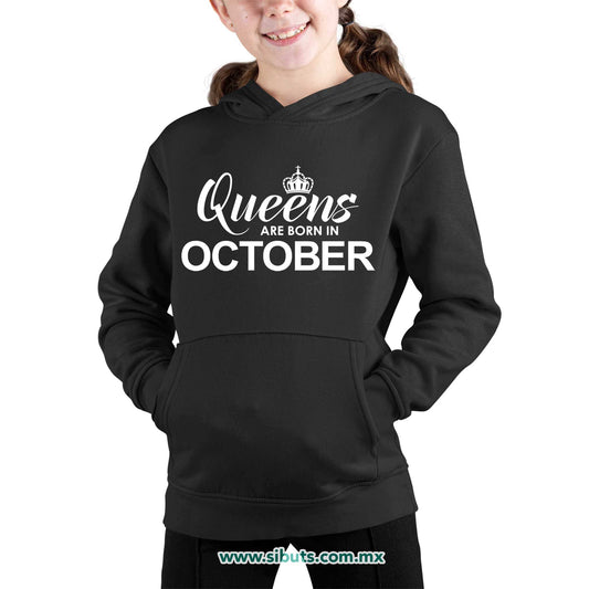Sudadera Niño Gorro Las Reinas Nacieron En Octubre