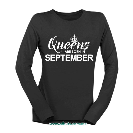 Playera Mujer Manga Larga Las Reinas Nacieron En Septiembre
