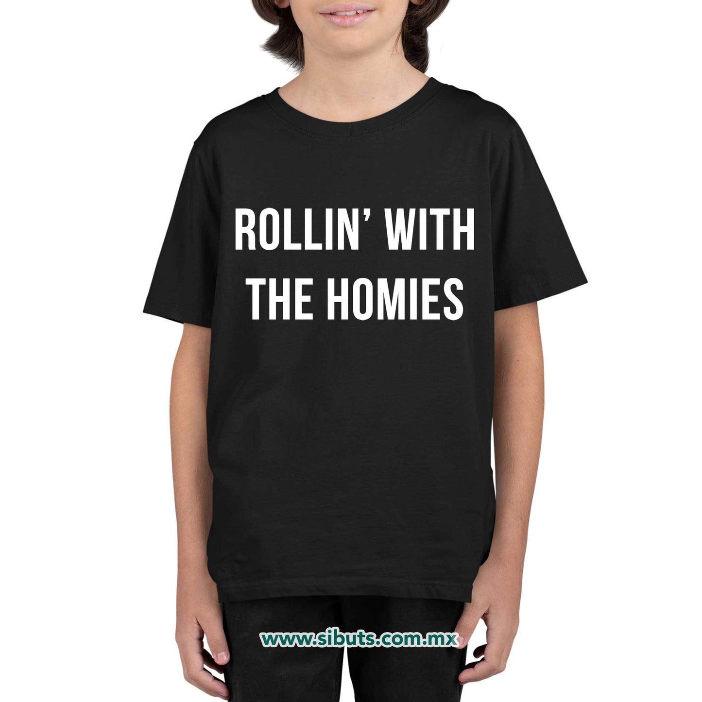 Playera Niño Frase Rollin With The Homies
