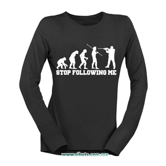 Playera Mujer Manga Larga Evolución Stop Following Me