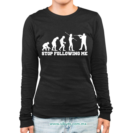 Playera Mujer Manga Larga Evolución Stop Following Me