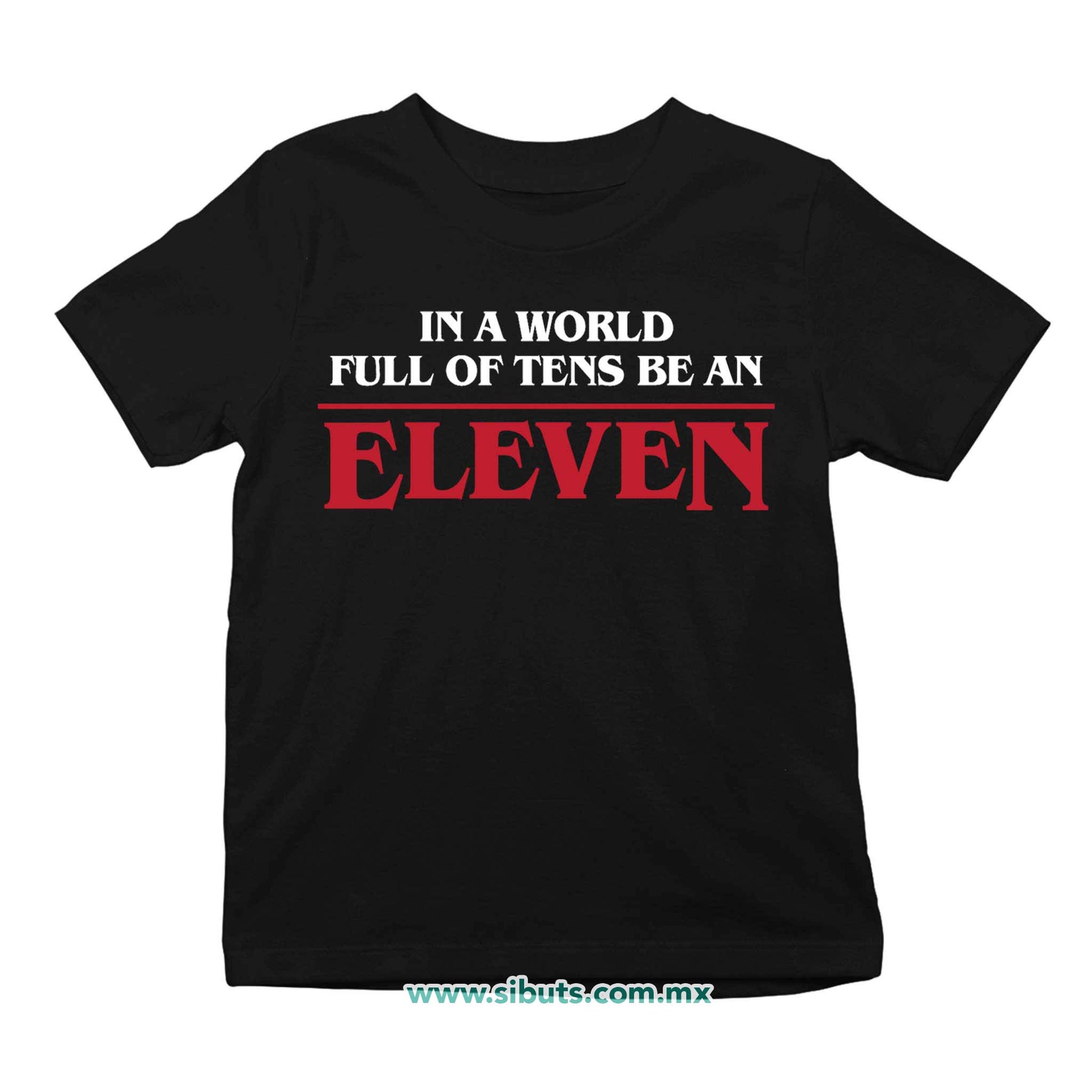 Playera Niño Stranger Things Be An Eleven