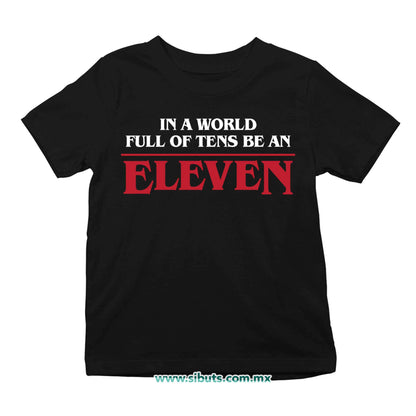 Playera Niño Stranger Things Be An Eleven