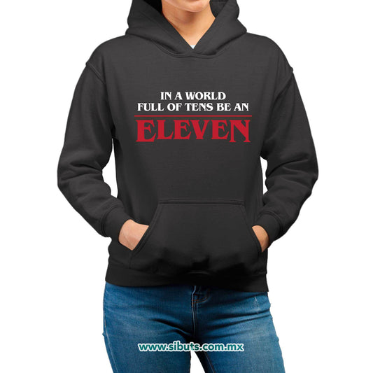 Sudadera Mujer Gorro Stranger Things Be An Eleven