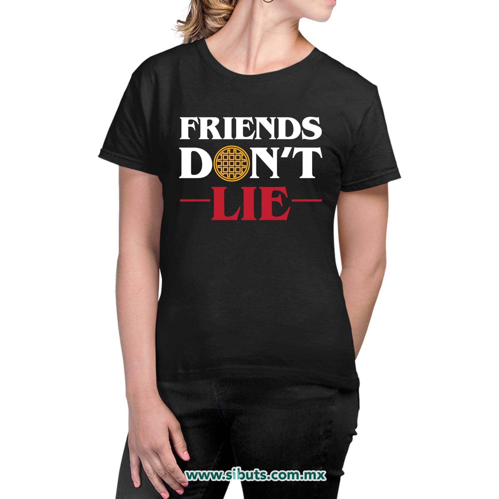 Playera Mujer Stranger Things Friends Don´t Lie