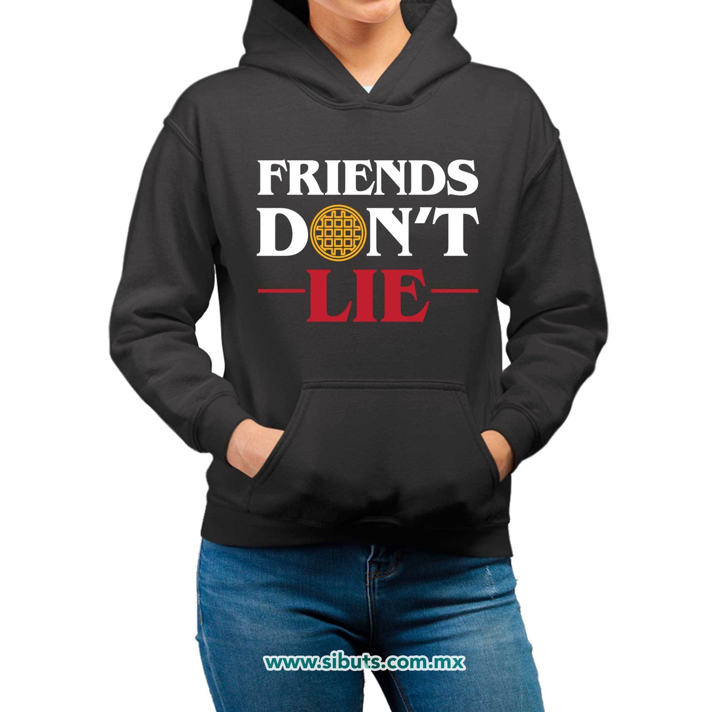 Sudadera Mujer Gorro Stranger Things Friends Don´t Lie