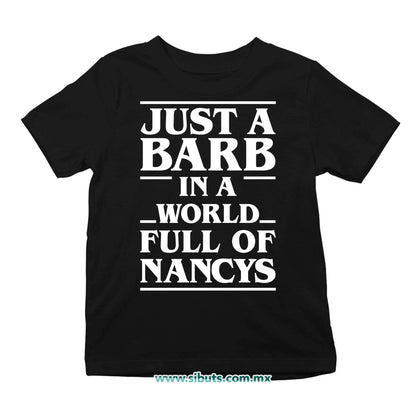 Playera Niño Stranger Things Just A Barb In A World Full Of Nancys