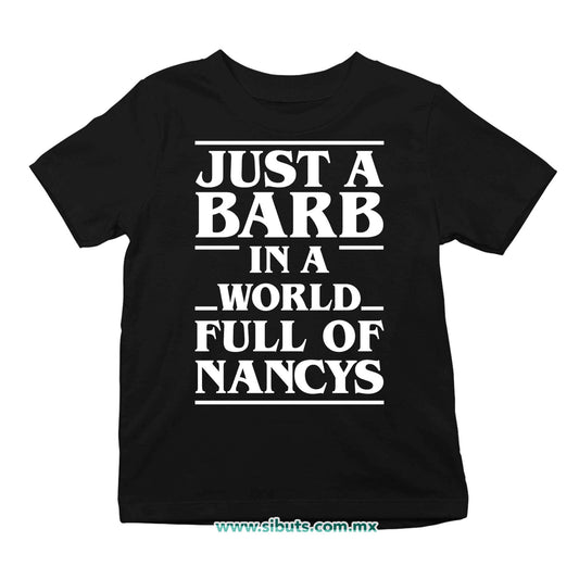 Playera Niño Stranger Things Just A Barb In A World Full Of Nancys