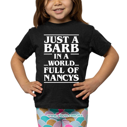 Playera Niño Stranger Things Just A Barb In A World Full Of Nancys