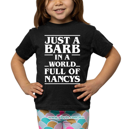 Playera Niño Stranger Things Just A Barb In A World Full Of Nancys
