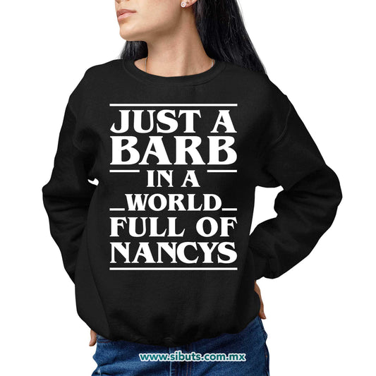 Sudadera Mujer Cuello Redondo Stranger Things Just A Barb In A World Full Of Nancys