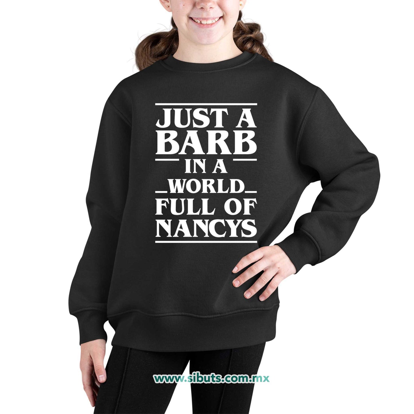 Sudadera Niño Cuello Redondo Stranger Things Just A Barb In A World Full Of Nancys