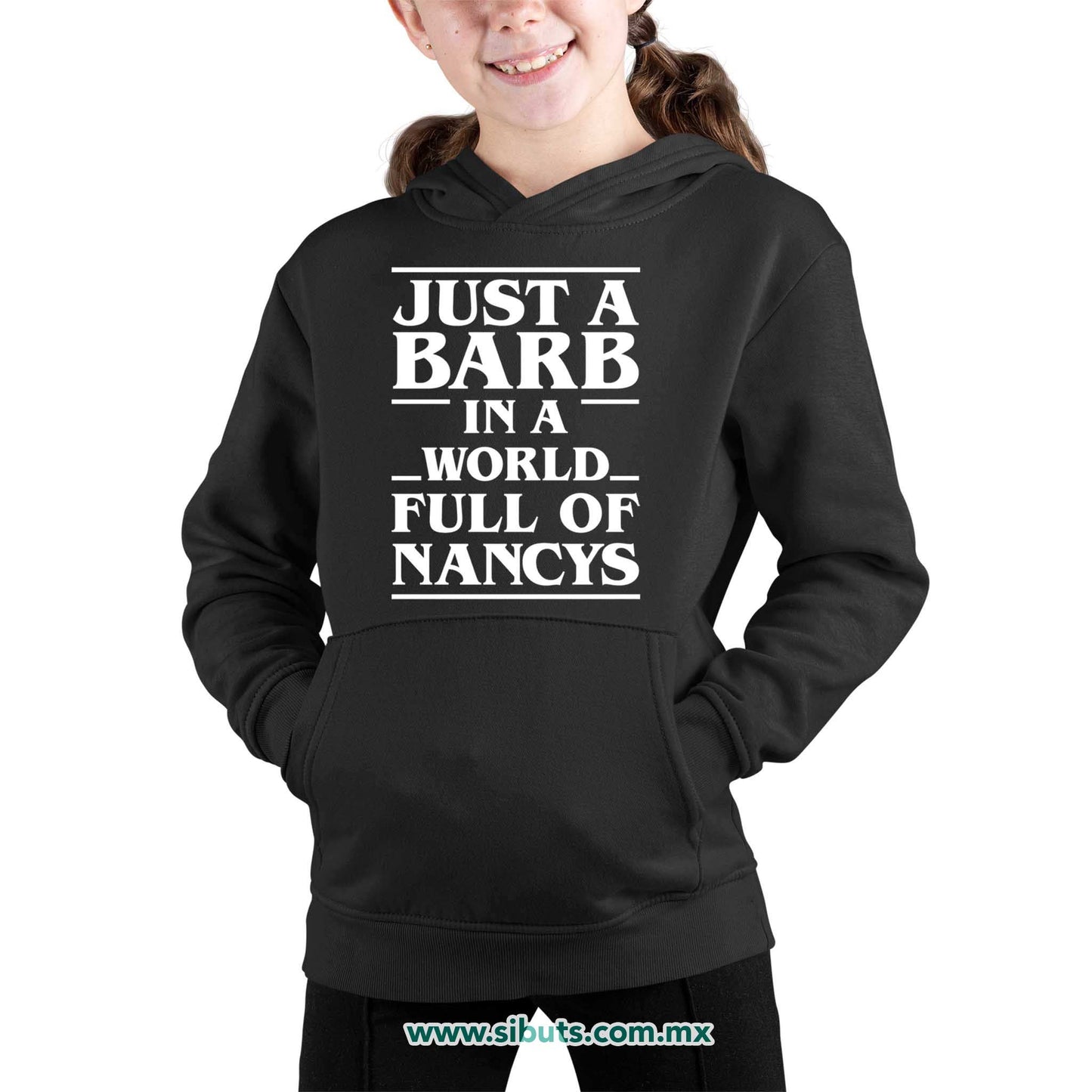 Sudadera Niño Gorro Stranger Things Just A Barb In A World Full Of Nancys