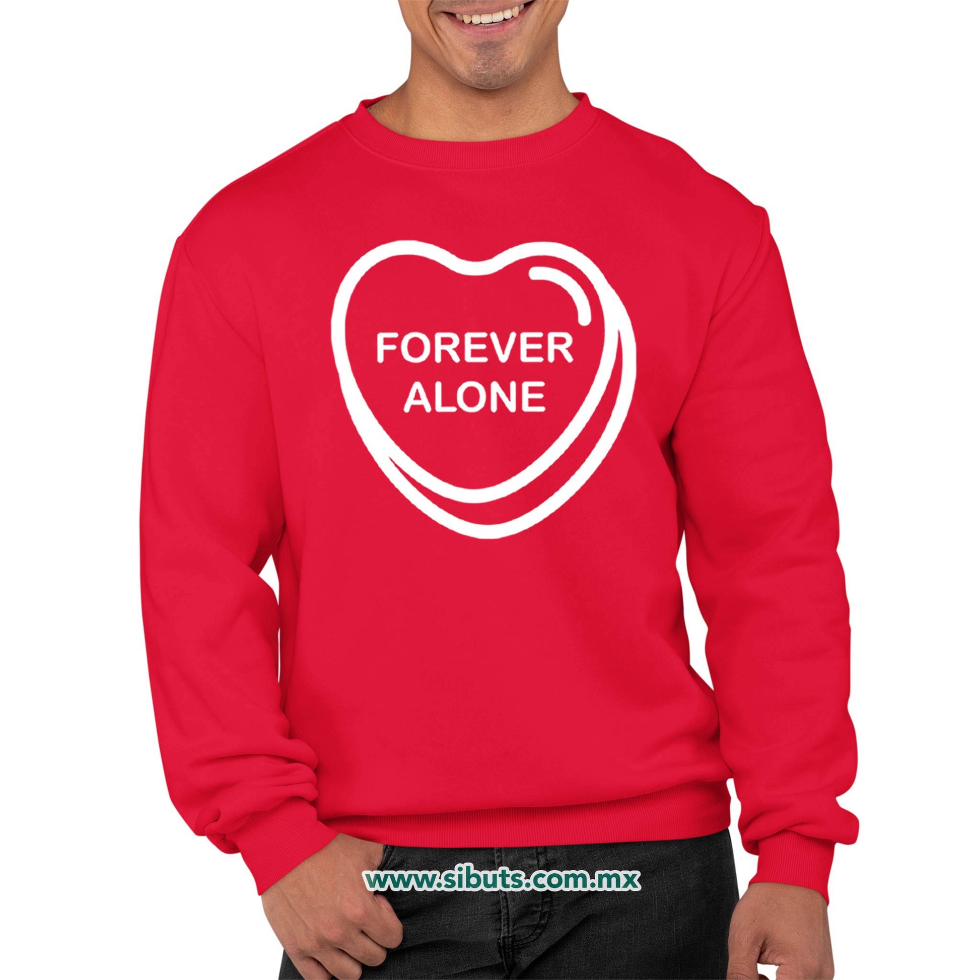 Sudadera Hombre Cuello Redondo San Valentin Forever Alone