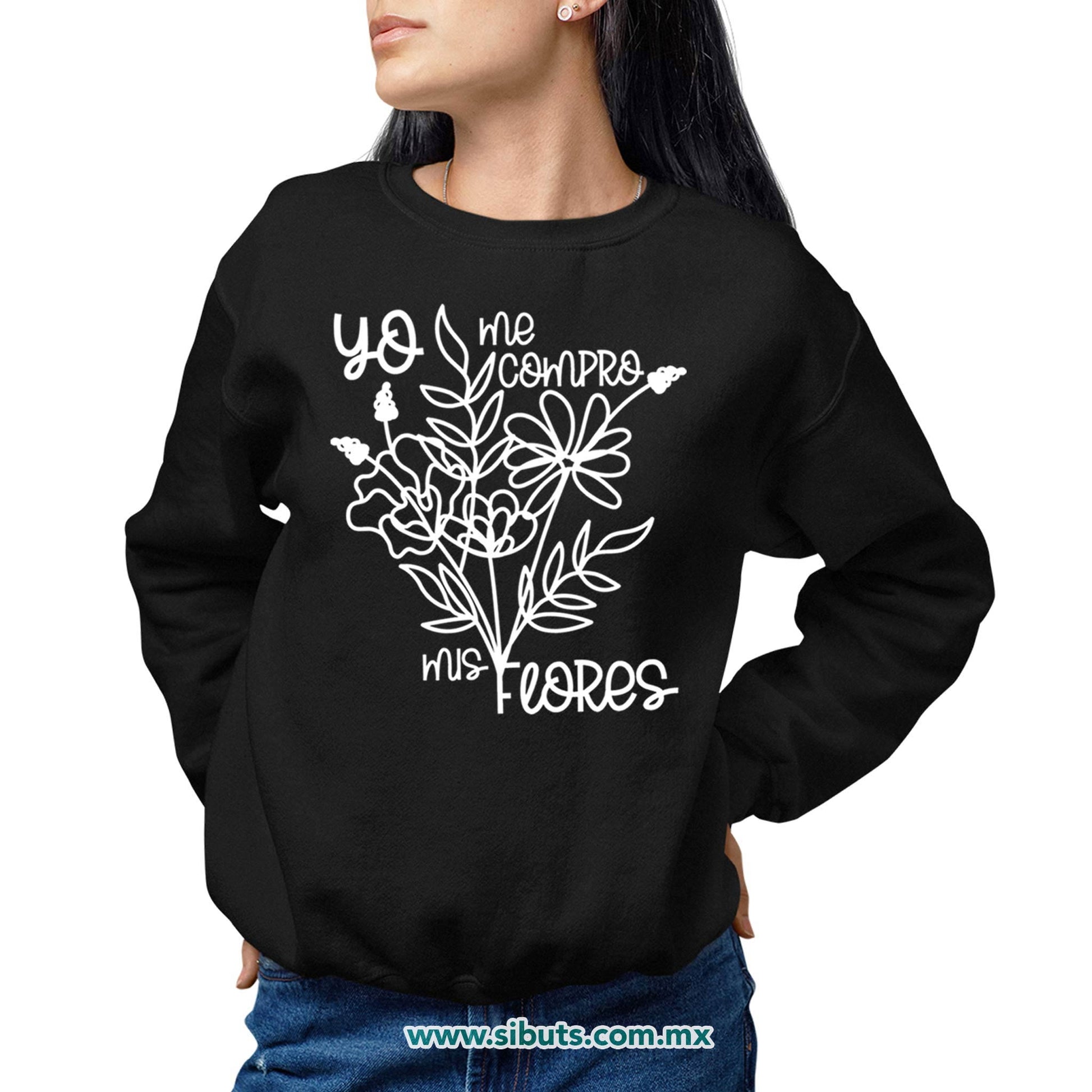 Sudadera Mujer Cuello Redondo Feminista Yo Me Compro Mis Flores