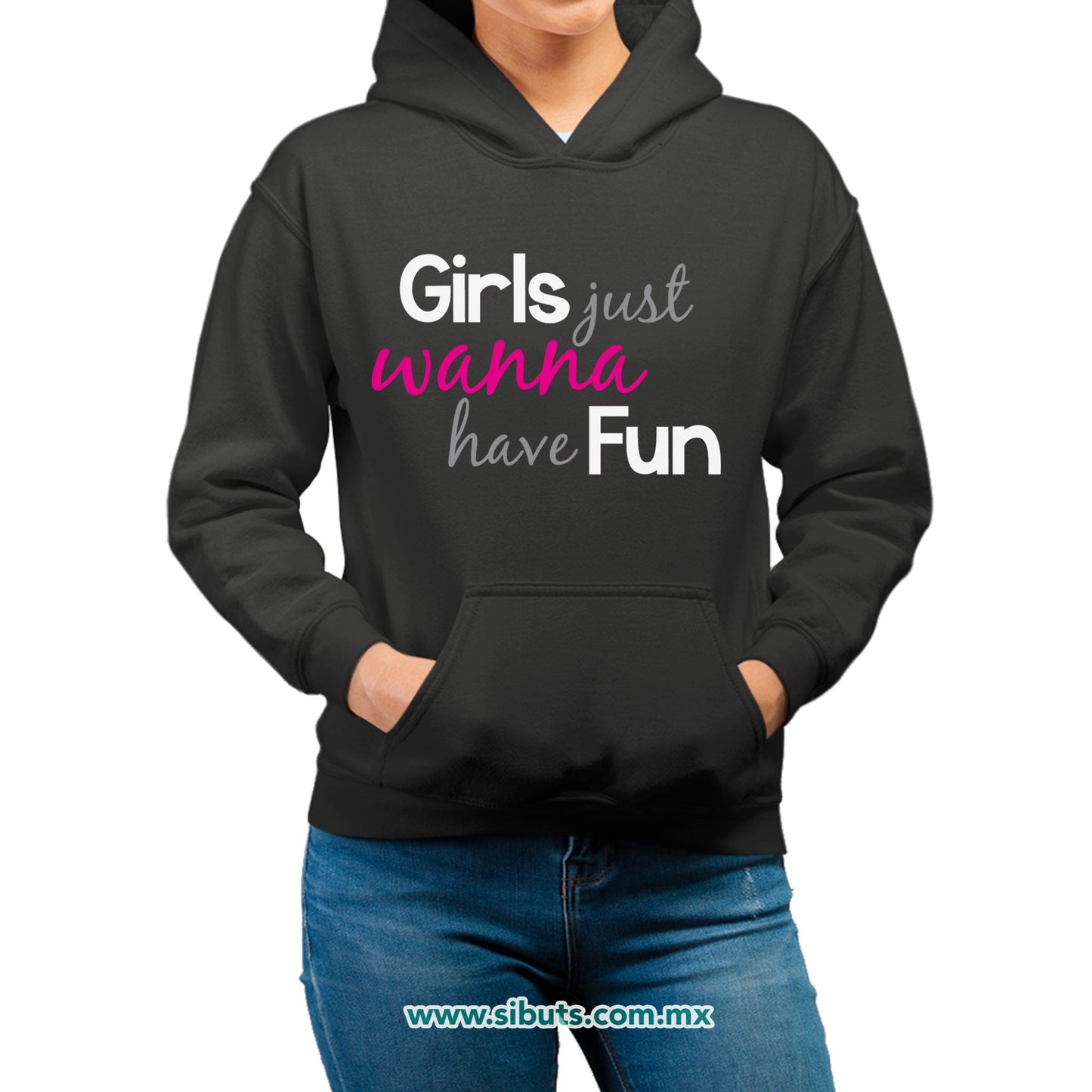 Sudadera Mujer Gorro Girls Just Wanna Have Fun