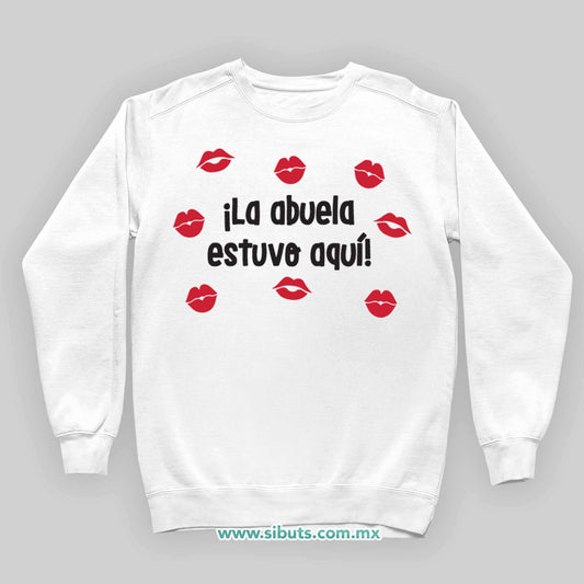 Sudadera Niño Cuello Redondo La Abuela Estuvo Aquí