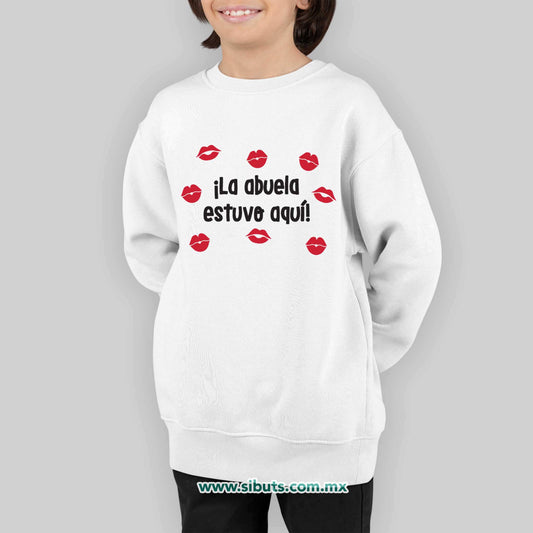 Sudadera Niño Cuello Redondo La Abuela Estuvo Aquí