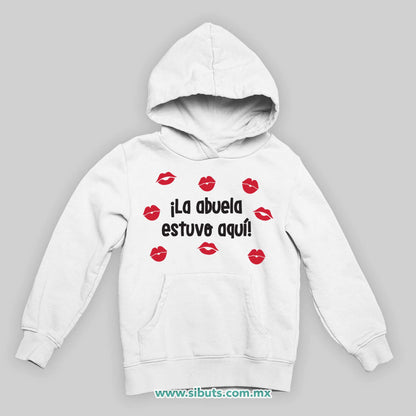 Sudadera Niño Gorro La Abuela Estuvo Aquí