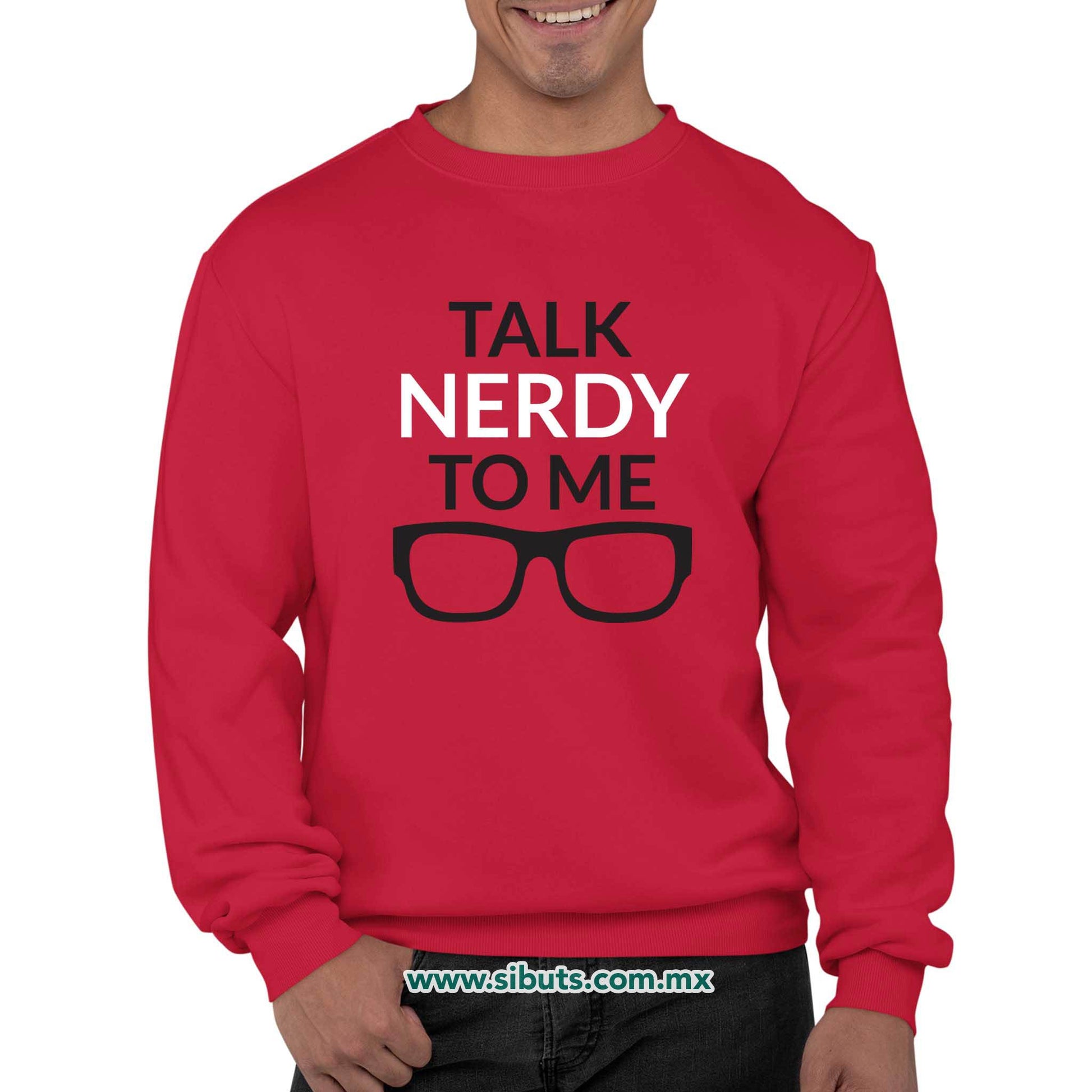 Sudadera Hombre Cuello Redondo Talk Nerdy To Me