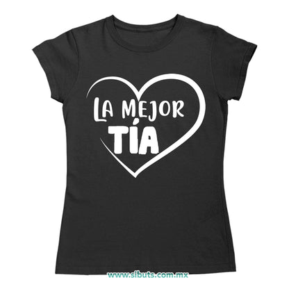 Playera Mujer La mejor Tía Con Corazón