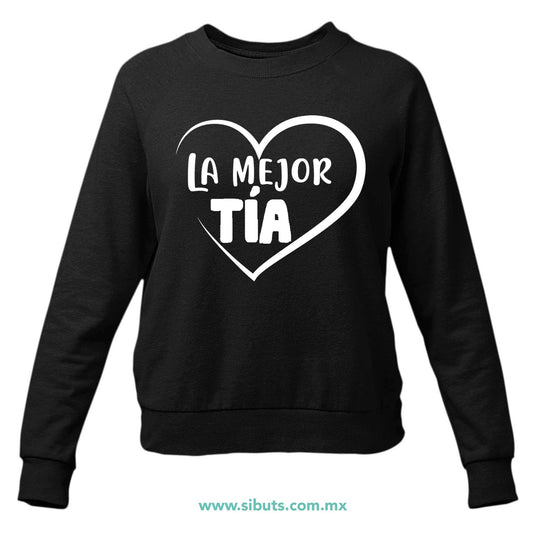 Sudadera Mujer Cuello Redondo La mejor Tía Con Corazón