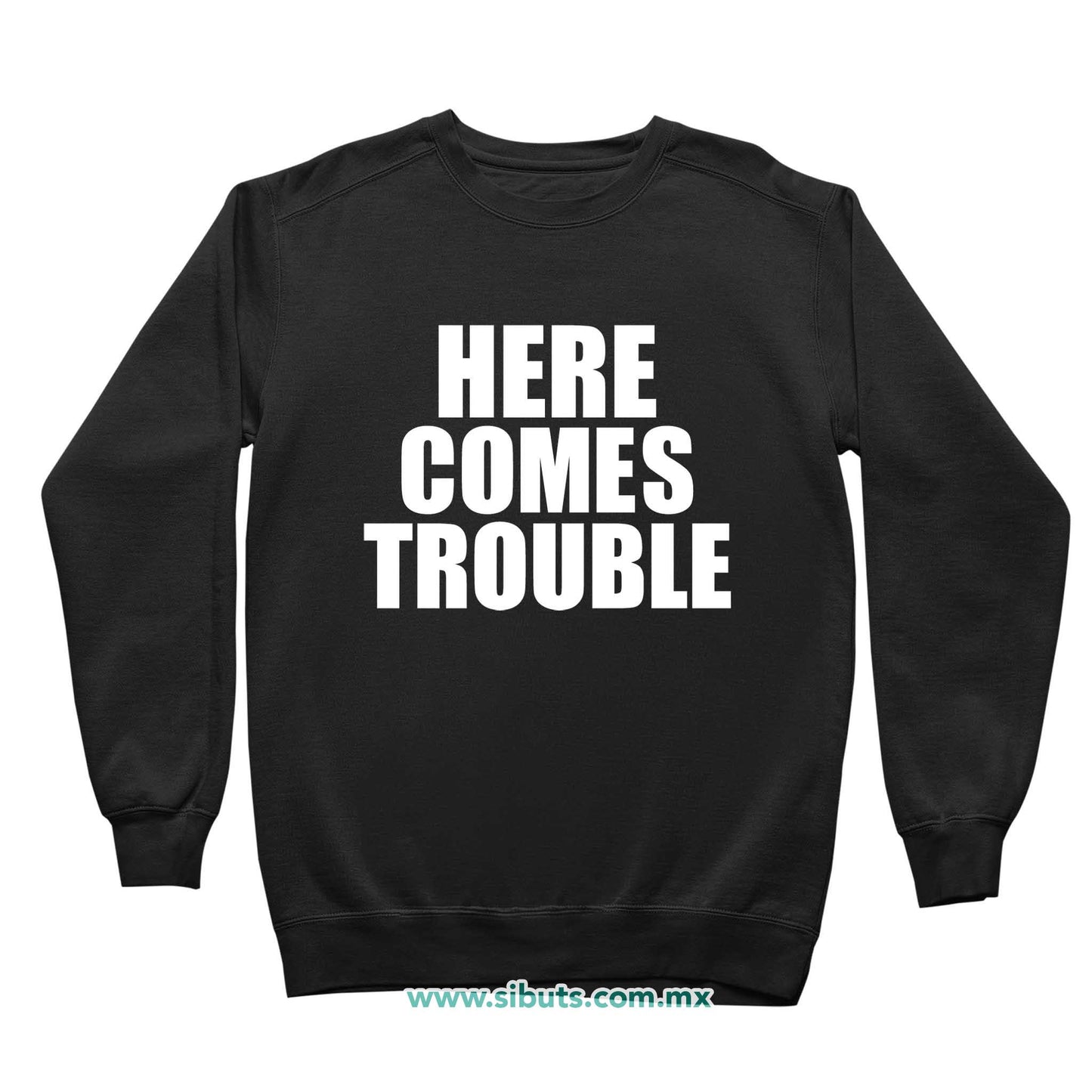 Sudadera Niño Cuello Redondo Frase Here Comes Trouble