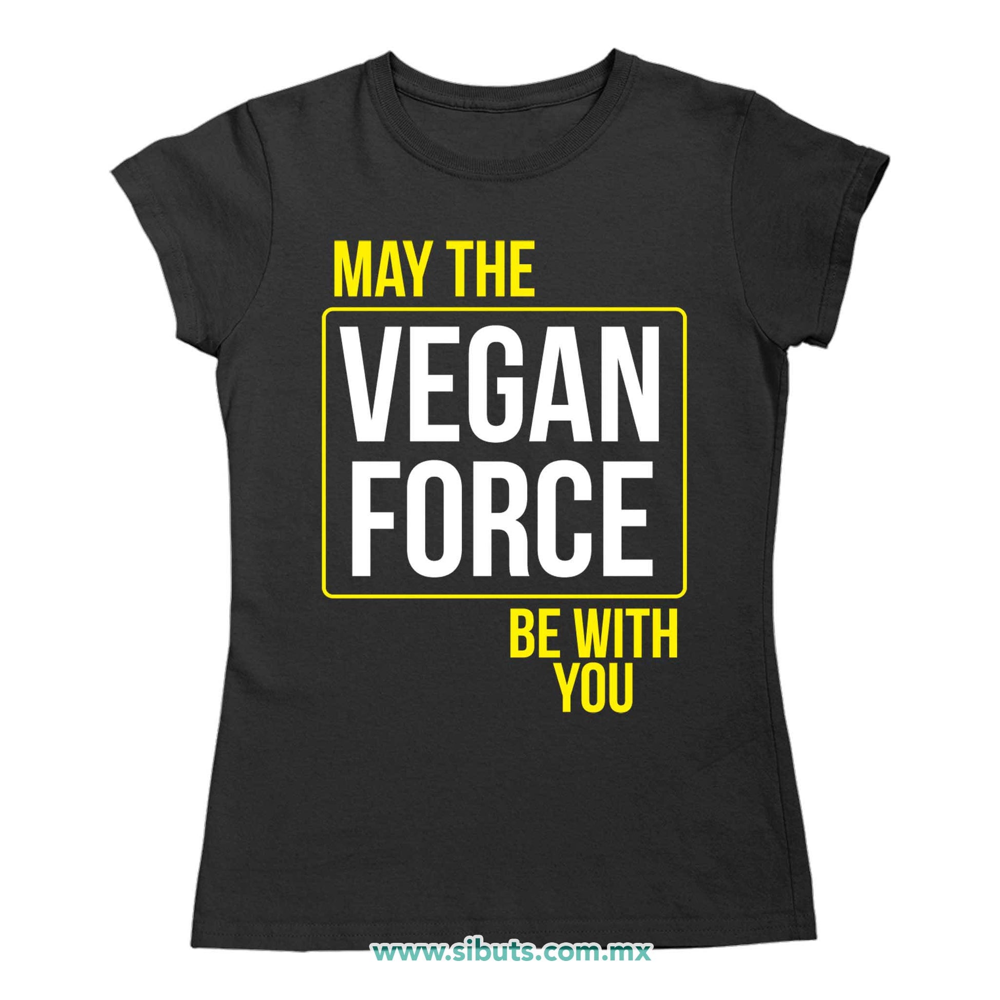 Playera Mujer May The Vegan Force Be With You Vegano