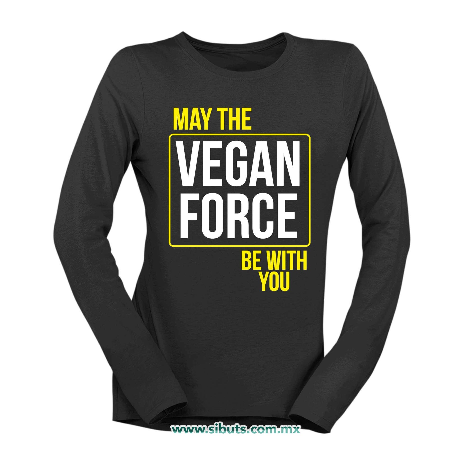 Playera Mujer Manga Larga May The Vegan Force Be With You Vegano