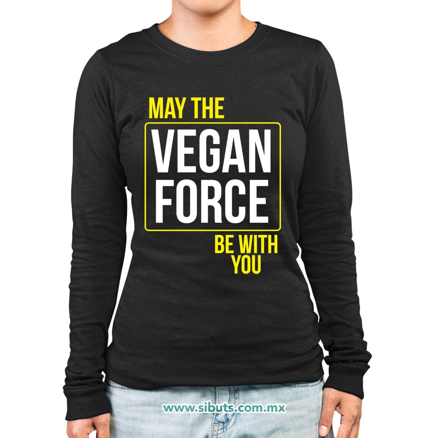 Playera Mujer Manga Larga May The Vegan Force Be With You Vegano