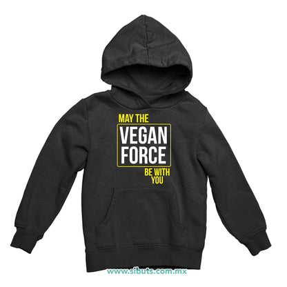 Sudadera Niña Gorro May The Vegan Force Be With You Vegano