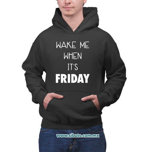 Sudadera Hombre Gorro Frase Despiertame Cuando Sea Viernes